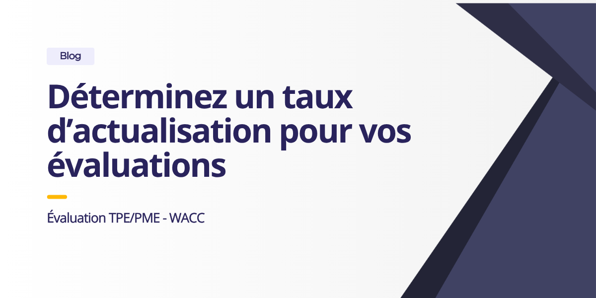 Calcul du WACC : déterminer le coût du capital dans vos évaluations TPE-PME